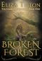 [Daath Chronicles 01] • Broken Forest · Book One of the Daath Chronicles